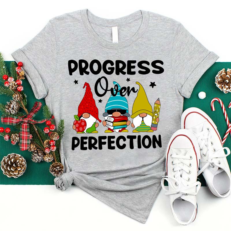 Progress Over Perfection Gnome Teacher T-Shirt