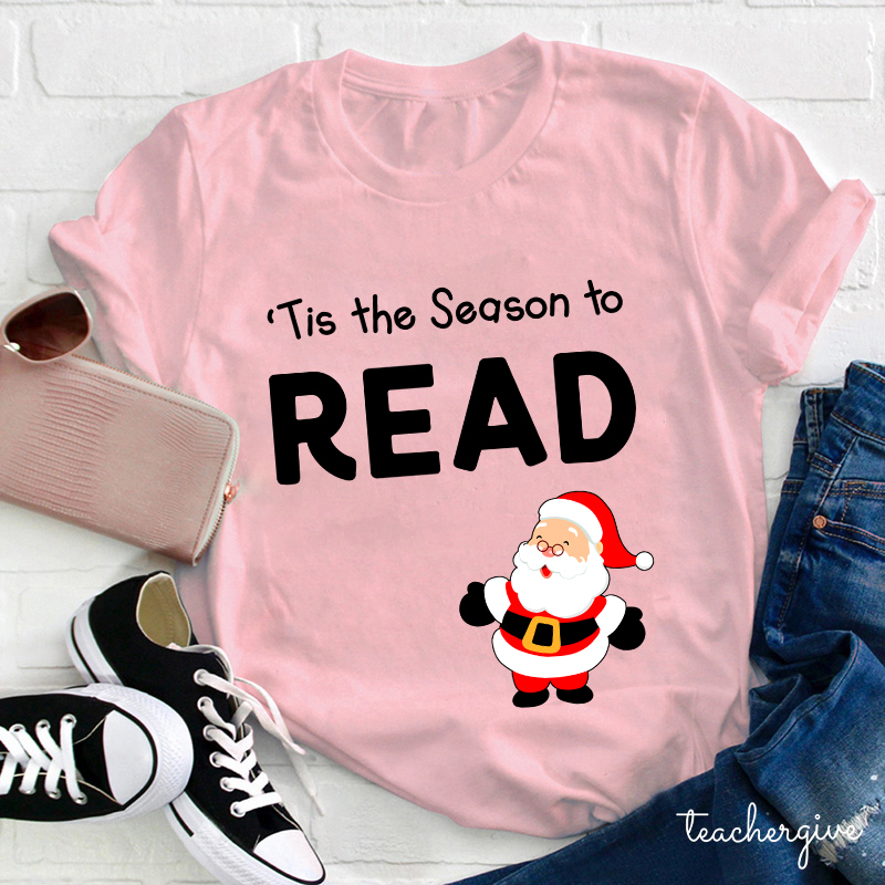 Tis The Season To Read Teacher T-Shirt