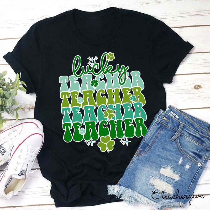 Sparkle Lucky Teacher Teacher Teacher Teacher T-Shirt