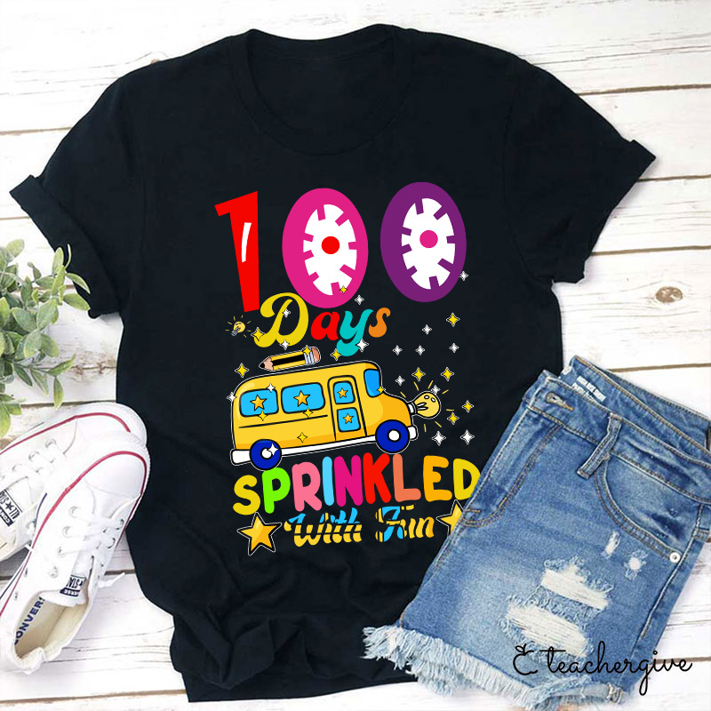 School Bus Pencil 100 Days Sprinkled With Fun Teacher T-Shirt