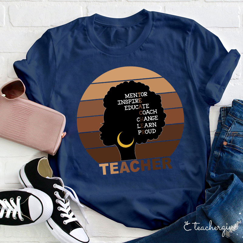 Mentor Inspire Educate Coach Change Learn Proud Teacher T-Shirt