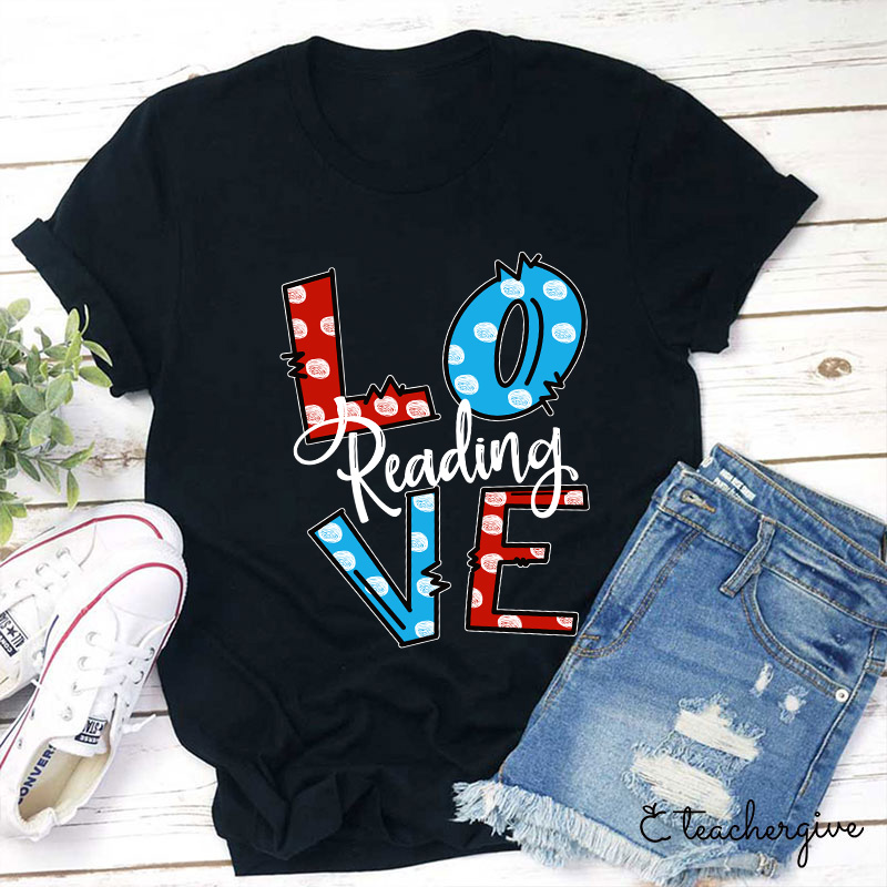 Love Reading Teacher T-Shirt