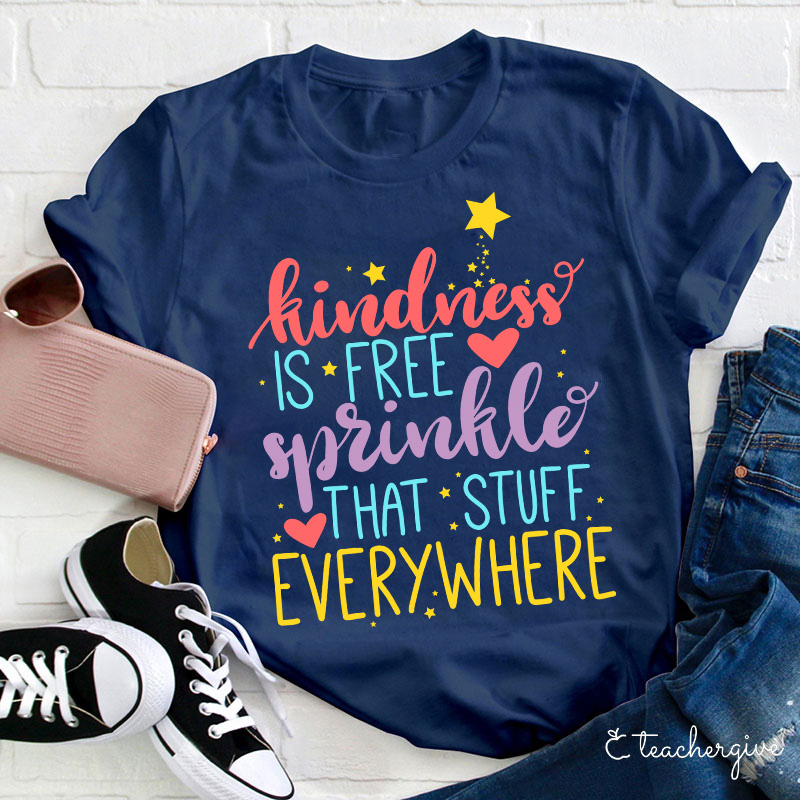 Kindness Is Free T-Shirt