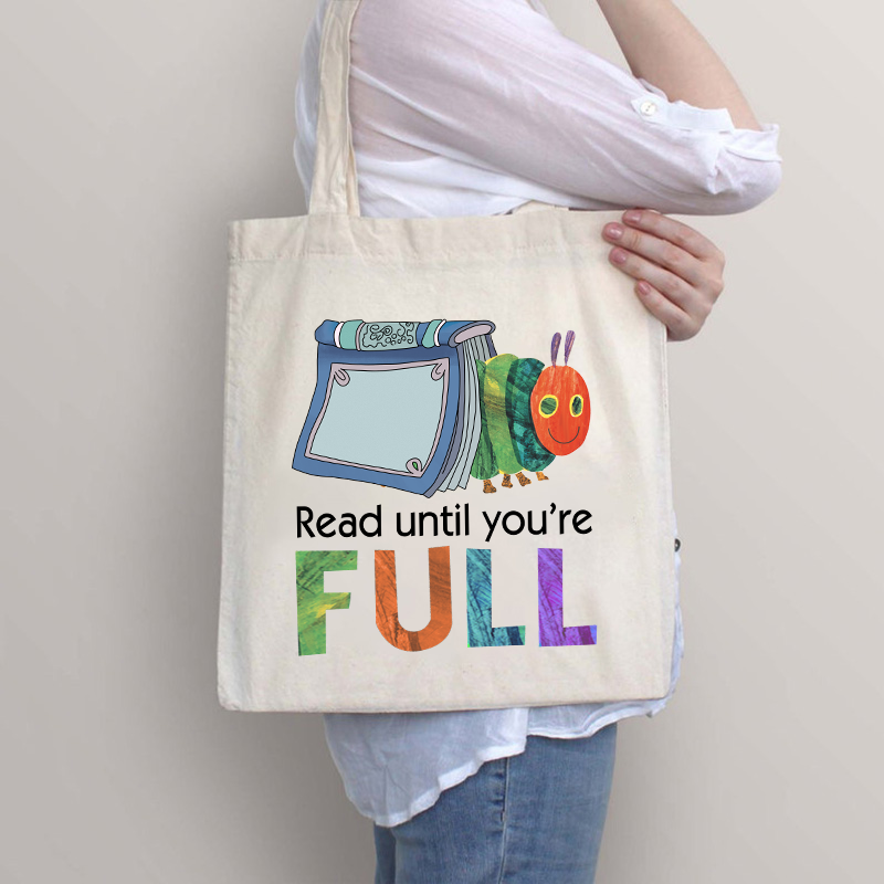Read Until You Are Full Book Caterpillar Tote Bag