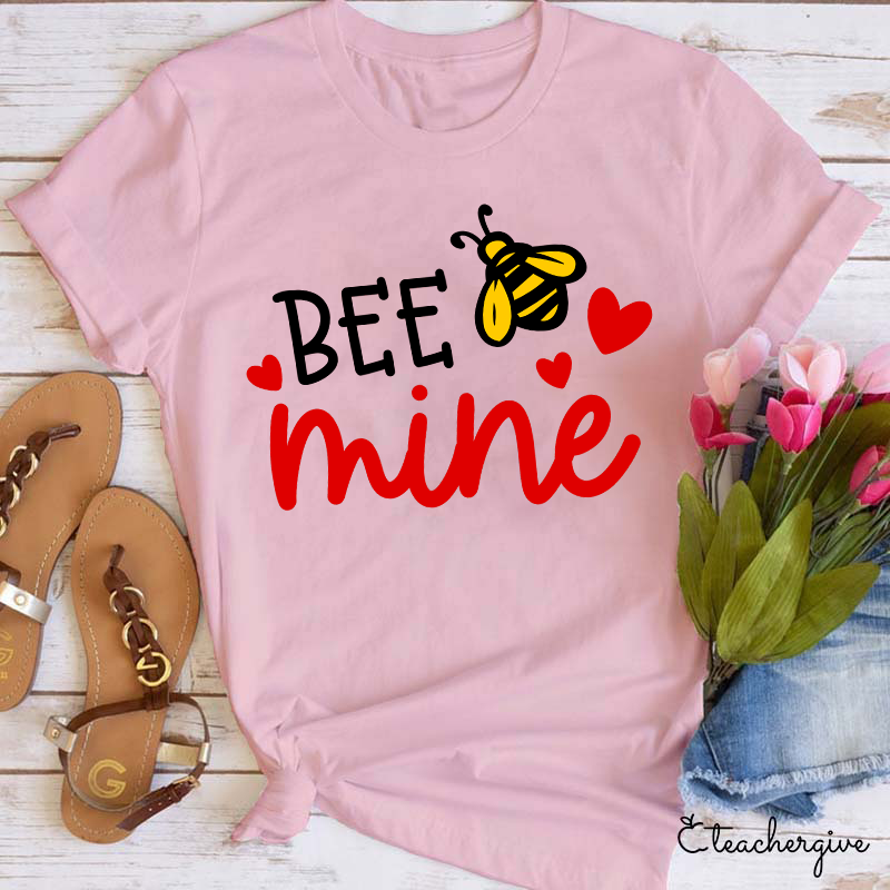 Bee Mine Teacher T-Shirt