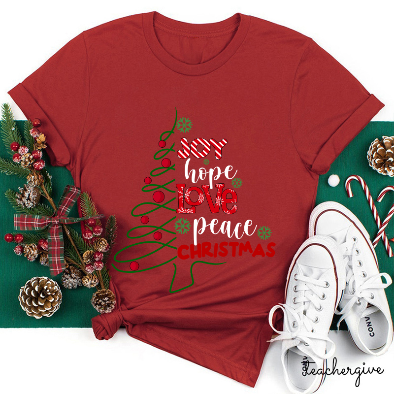 Joy Hope Love Peace Christmas Teacher T-Shirt