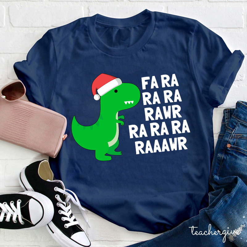 FA RA RA RA RAWR Teacher T-Shirt