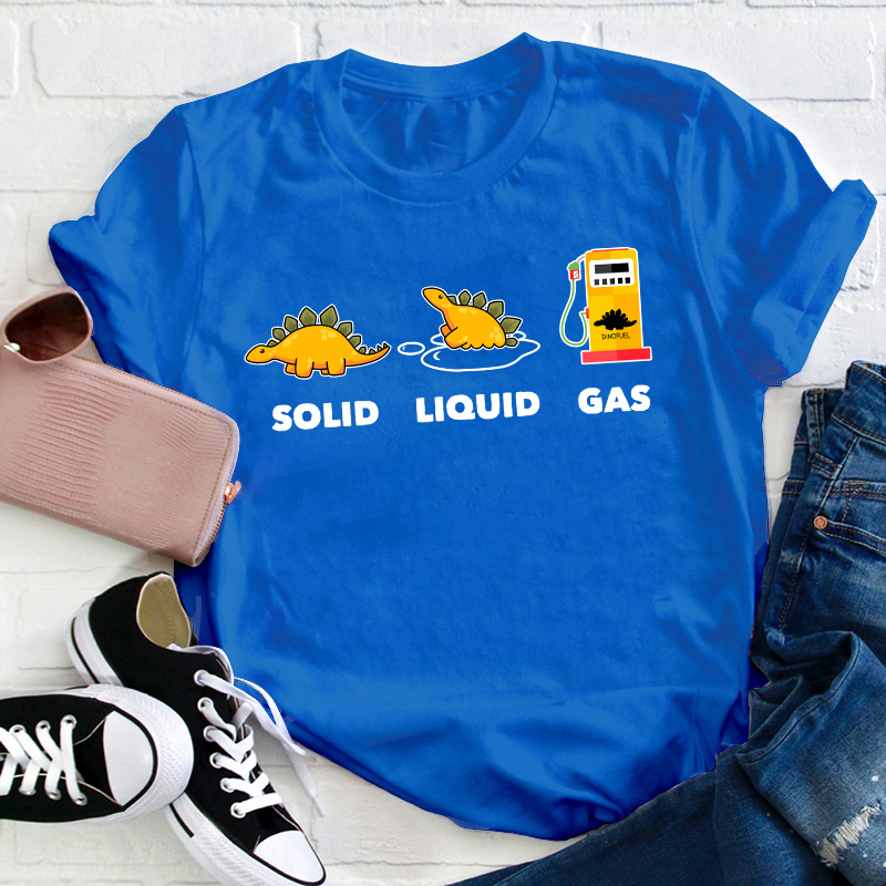 Solid Liquid Gas Teacher T-Shirt