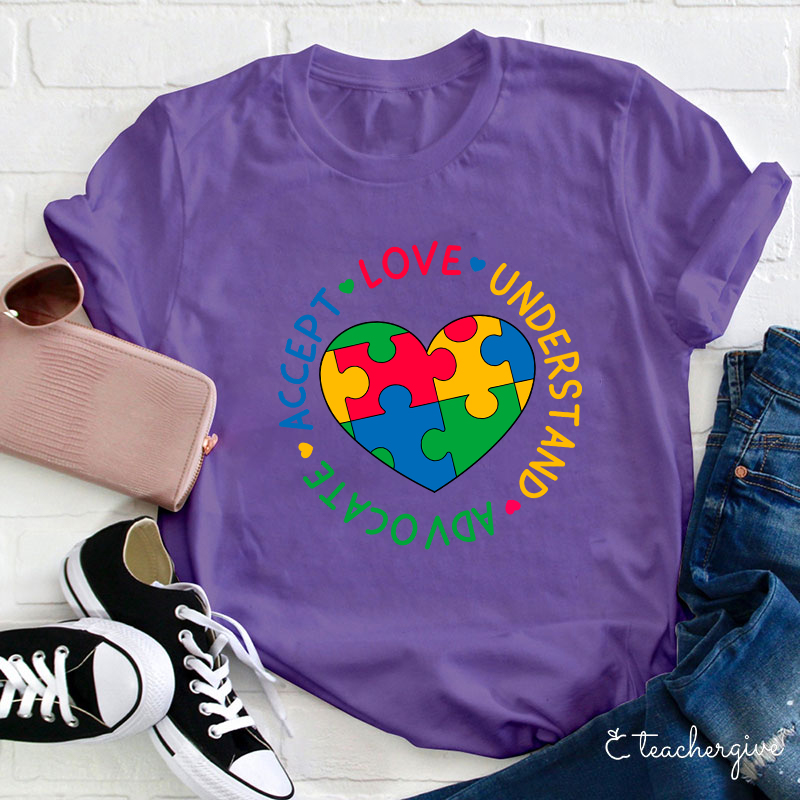 Love Understand Advocate Accept Teacher T-Shirt