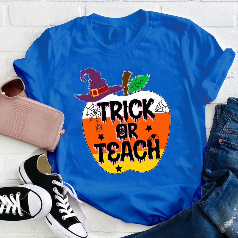 Trick Or Teach Teacher T-Shirt