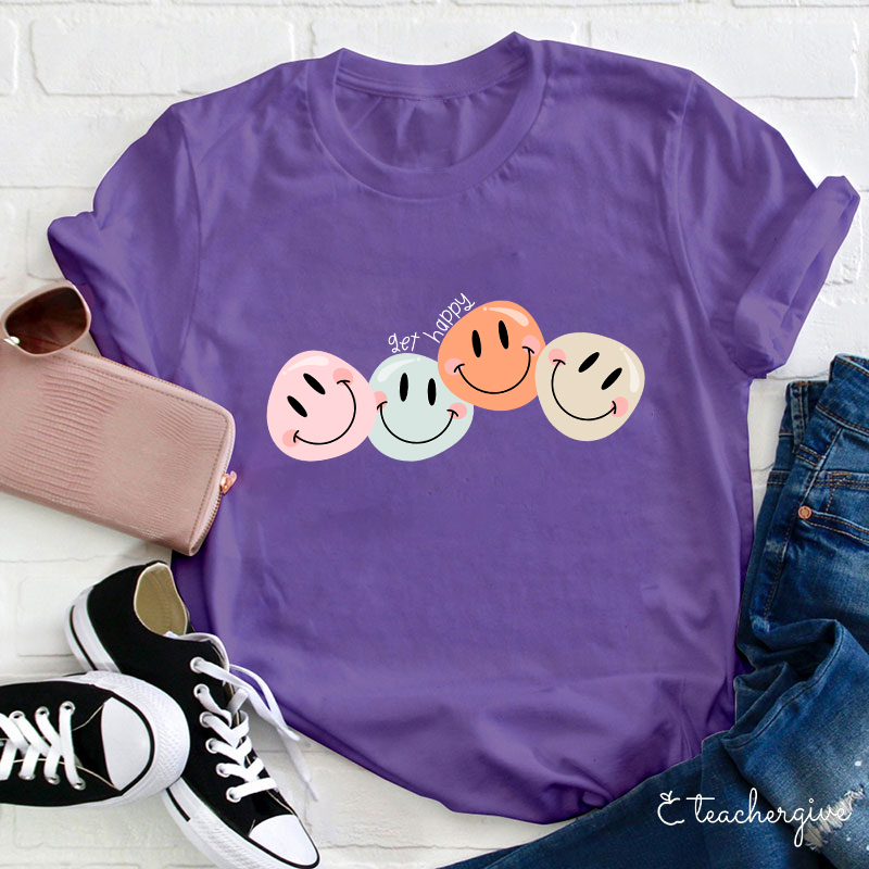 Get Happy Teacher T-Shirt