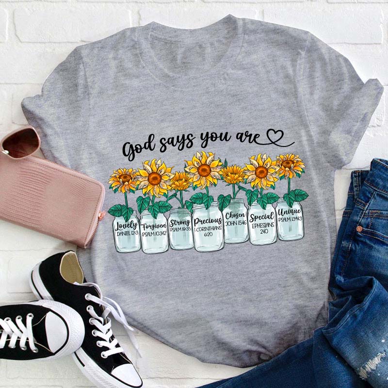 God Says You Are Teacher T-Shirt