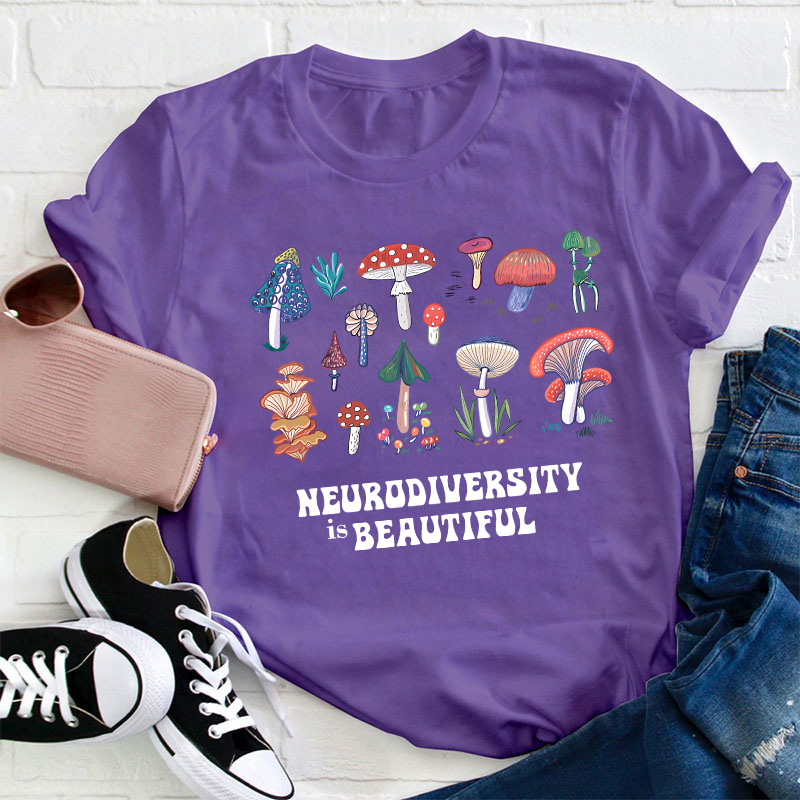 Neurodiversity Is Beautiful Teacher T-Shirt