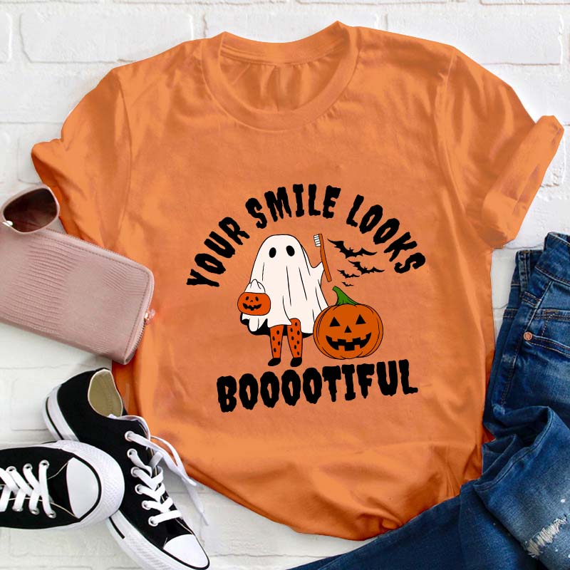 Your Smile Looks Booootiful Teacher T-Shirt
