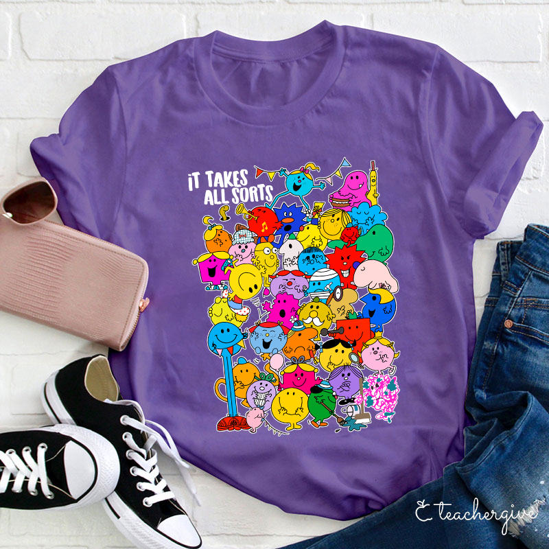It Takes All Sorts Teacher T-Shirt
