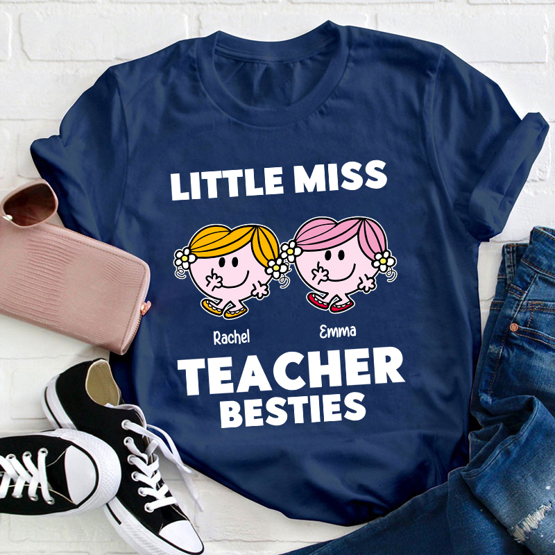 Personalized Name Little Miss Teacher Besties Teacher T-Shirt