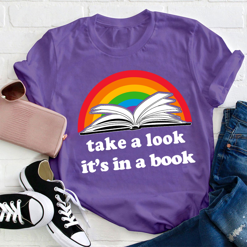 Take A Look It's In A Book T-Shirt