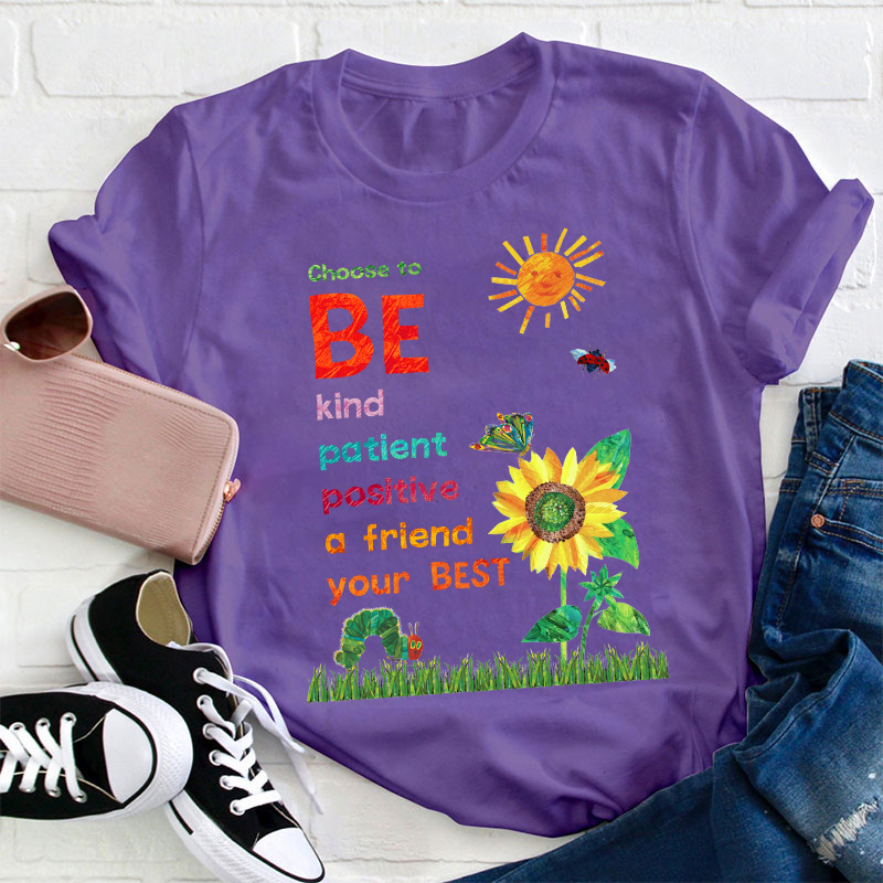 Choose To Be Kind Teacher T-Shirt