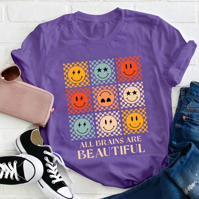 Smile All Brains Are Beautiful Teacher T-Shirt