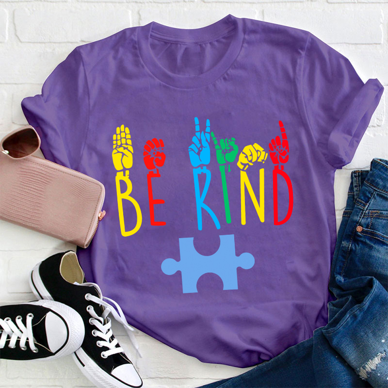 Be Kind Sign Language Autism Awareness Teacher T-Shirt
