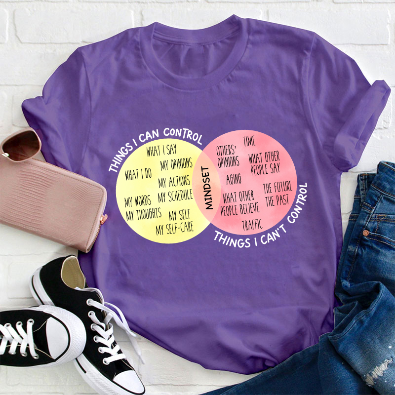 Things I Can Control Teacher T-Shirt