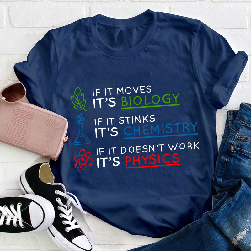 Biology Chemistry Physics Teacher T-Shirt