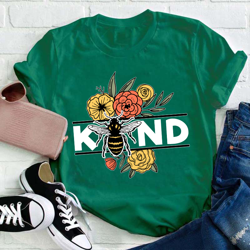 Kind Flowers And Bee Teacher T-Shirt