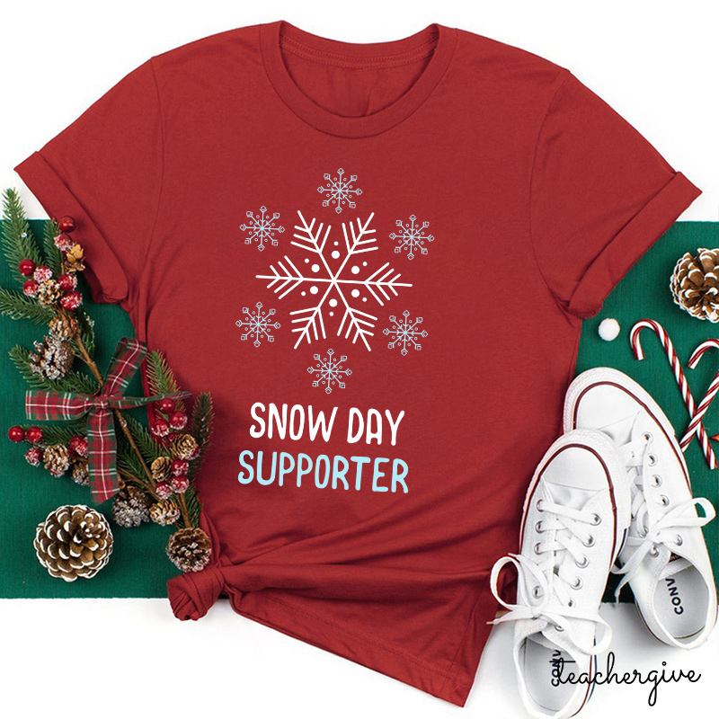 Snow Day Supporter Teacher T-Shirt