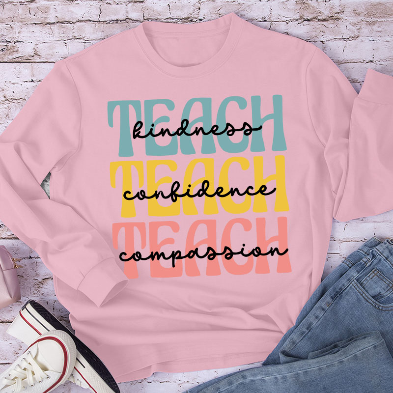 Kindness Confidence Compassion Long Sleeve T-Shirt