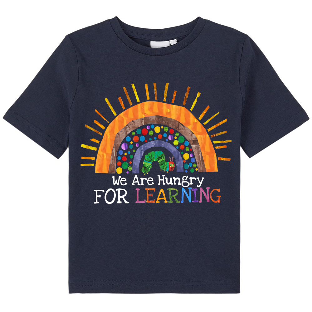 We Are Hungry For Learning Rainbow Kids T-Shirt