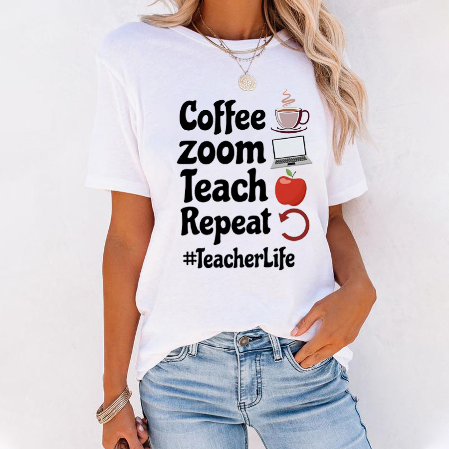 Coffee Zoom Teach Repeat Teacherlife T-Shirt