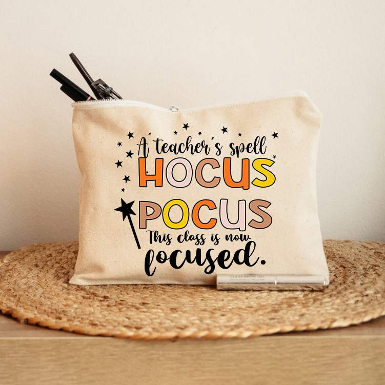 A Teacher's Spell Hocus Pocus This Class Is Now Focused Makeup Bag