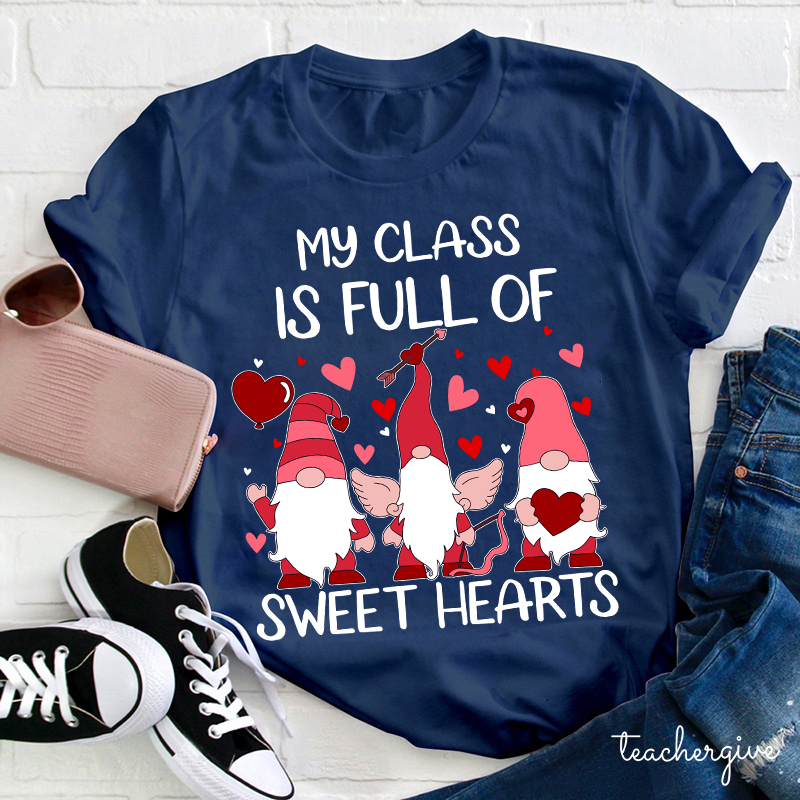 Oh My Class Is Full Of Sweat Hearts Teacher T-Shirt