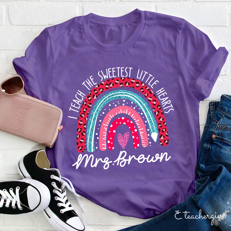 Personalized I Teach The Sweetest Little Hearts Teacher T-Shirt
