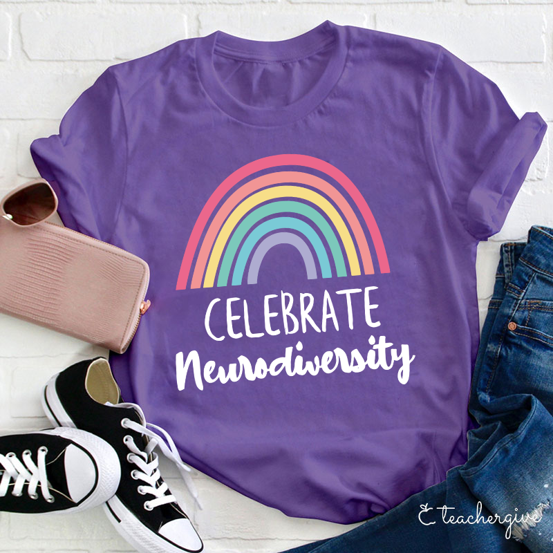 Celebrate Neurodiversity Teacher T-Shirt