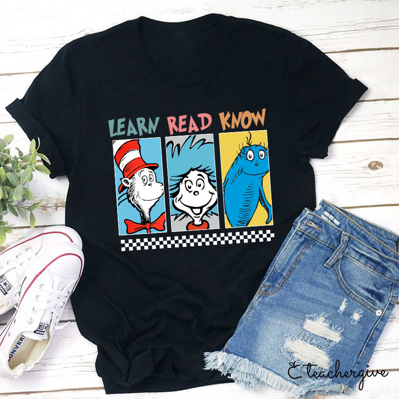 Learn Read Know Teacher T-Shirt