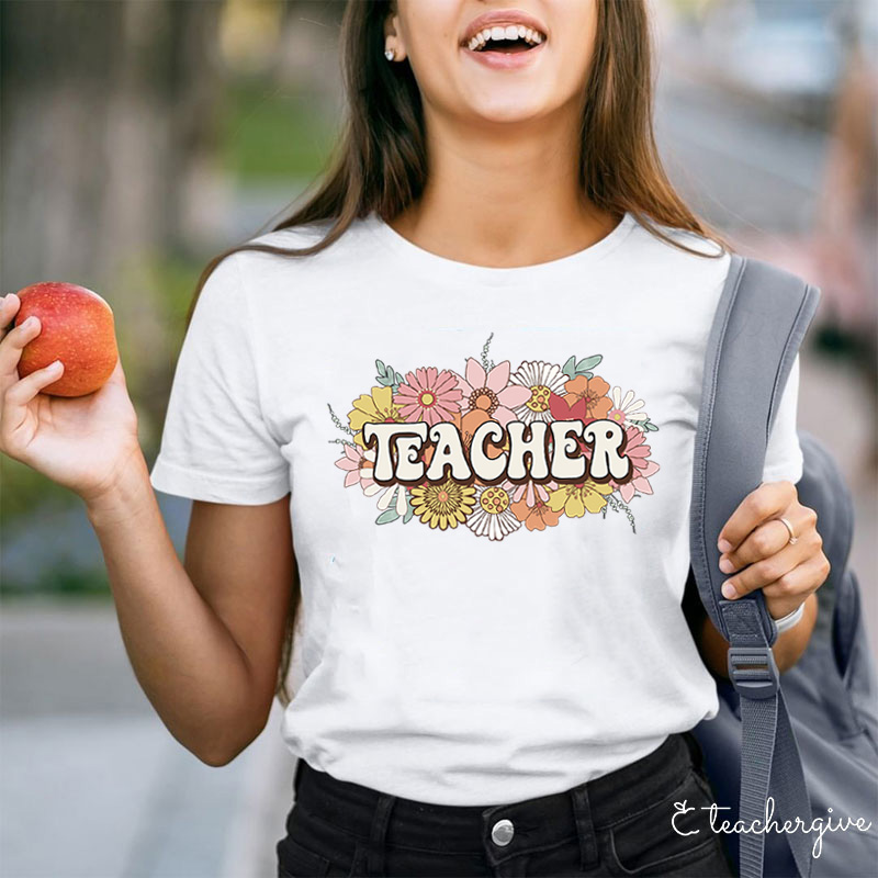 Teacher Flower Teacher T-Shirt