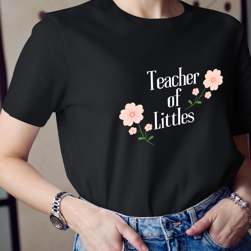 Teacher Of Littles Teacher T-Shirt