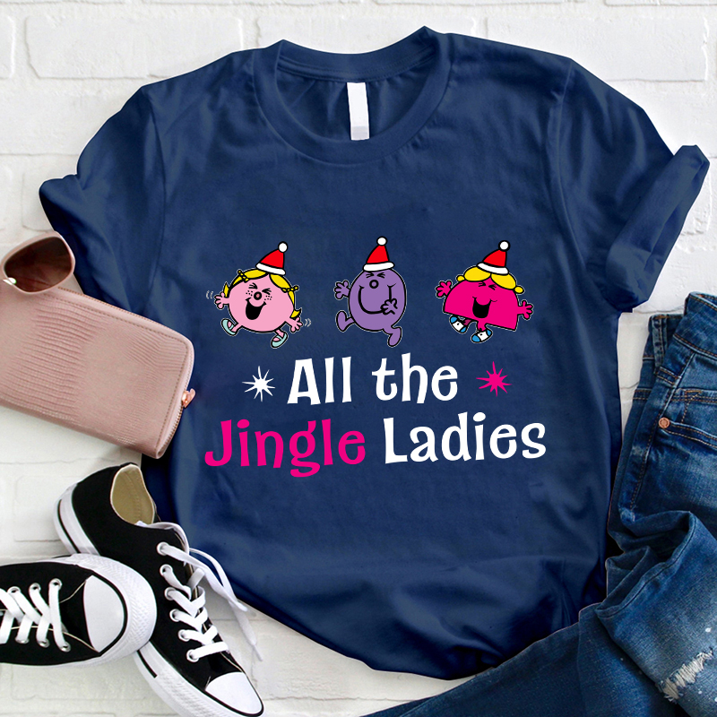 All The Jingle Ladies Christmas T-Shirt