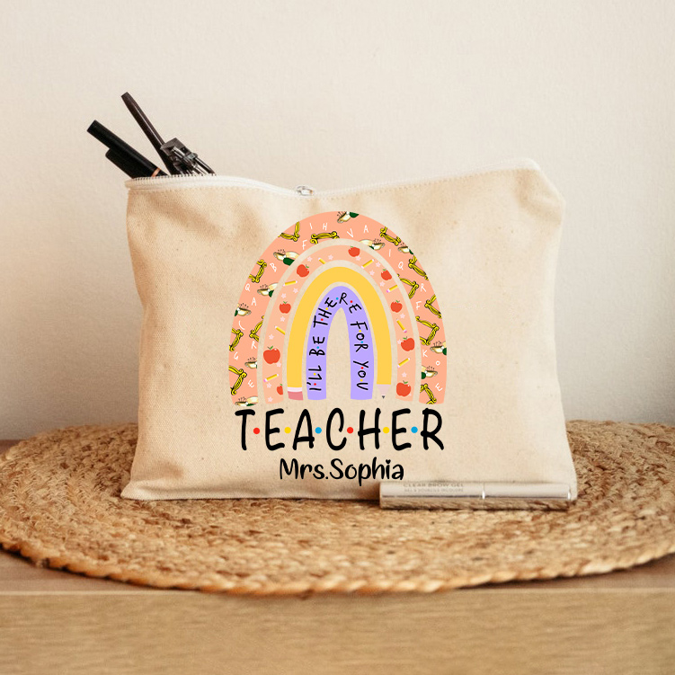 LatestPersonalized Teacher I'll Be There For You Makeup Bag for Sale-Teachersgram