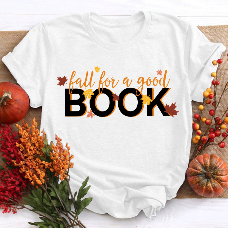 Fall For A Book Maple Leaves Teacher T-Shirt