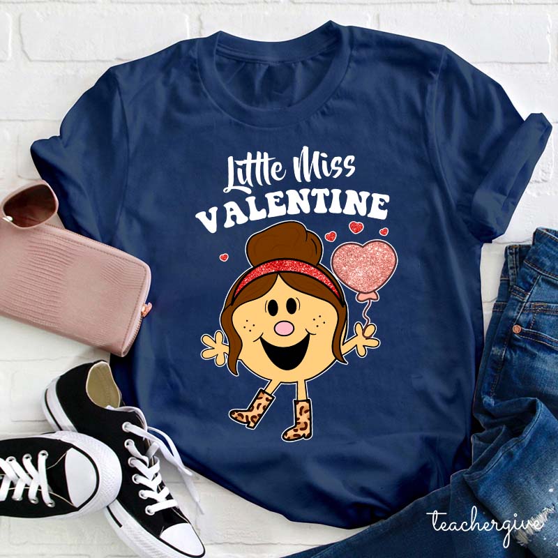 Little Miss Valentine Teacher T-Shirt