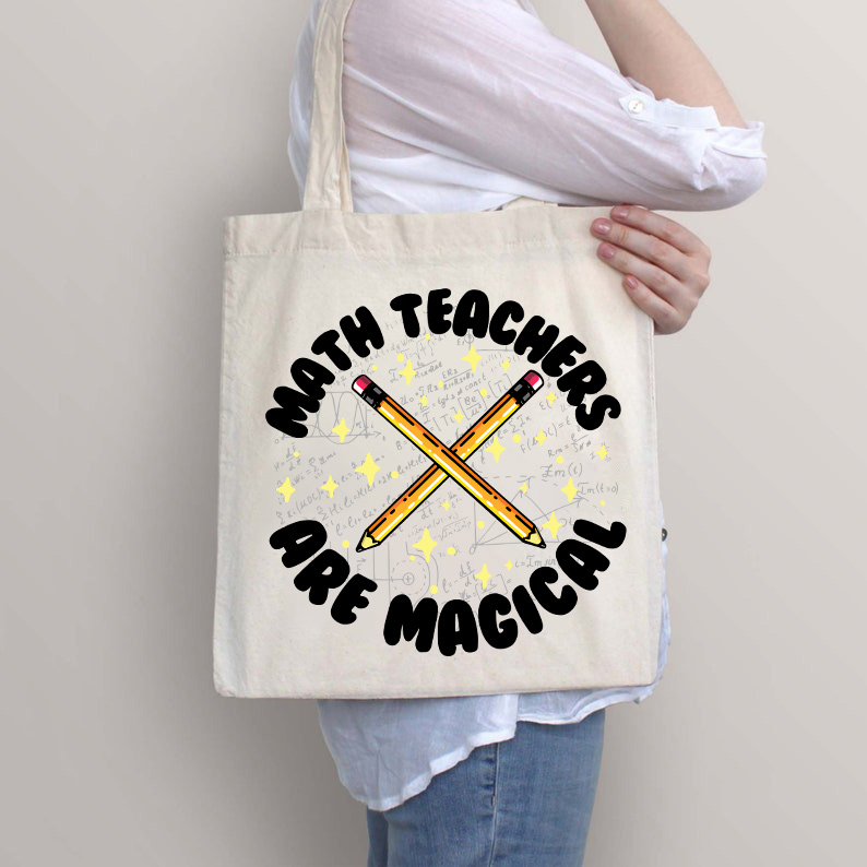 Math Teacher Are Magical Tote Bag