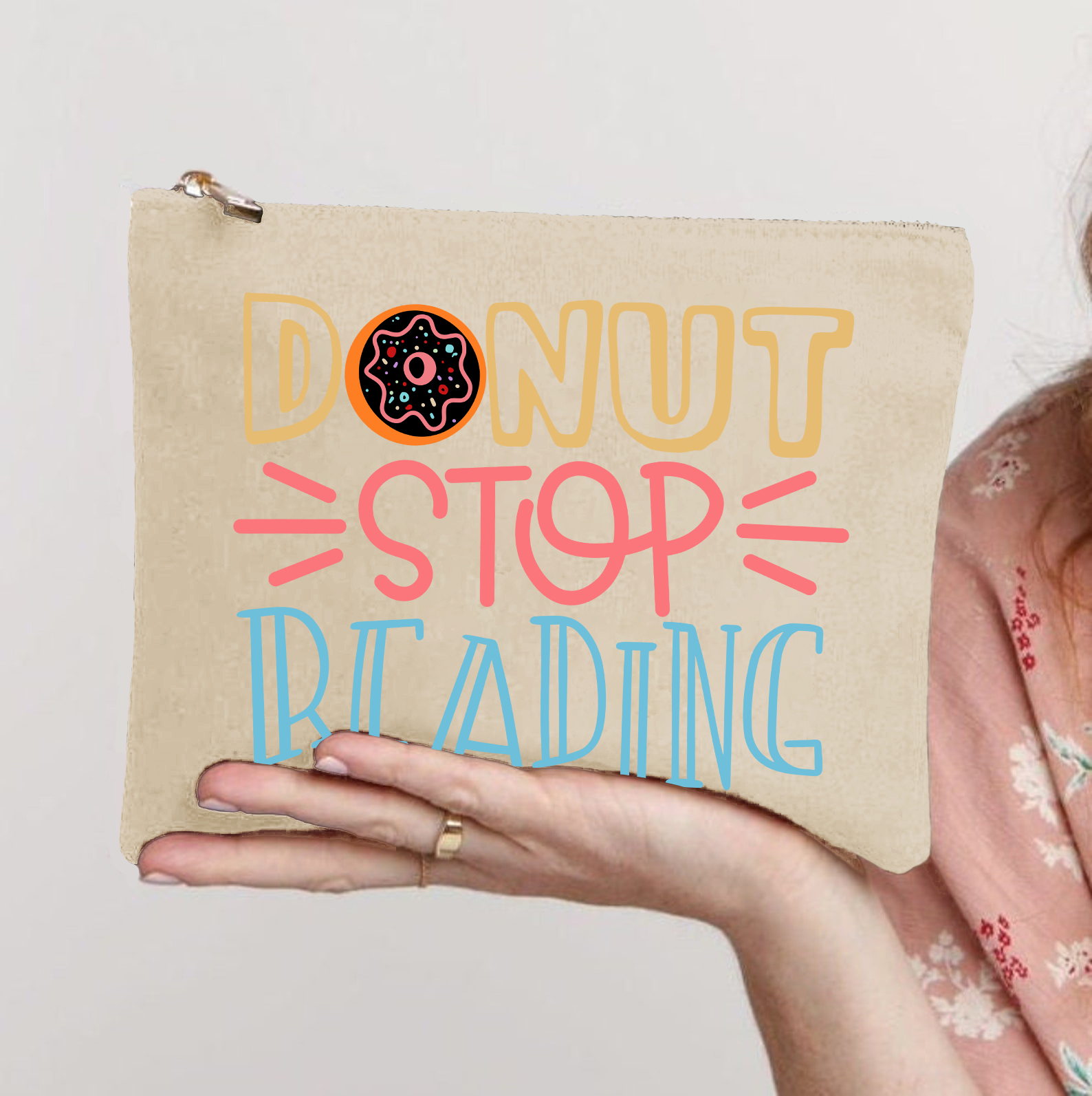 Dount Stop Reading Makeup Bag
