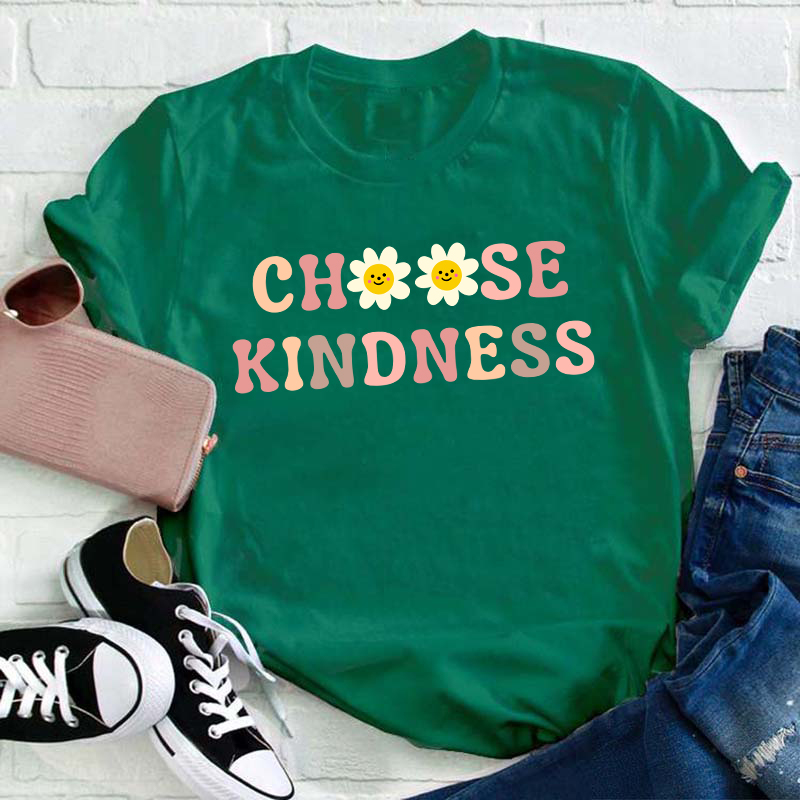 Flowers Choose Kindness Teacher T-Shirt