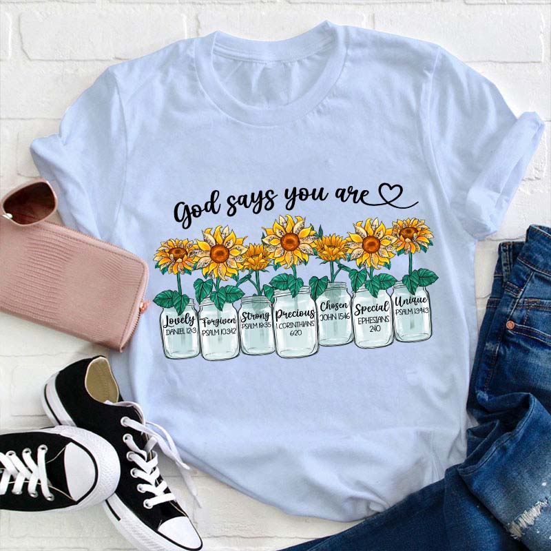 God Says You Are Teacher T-Shirt