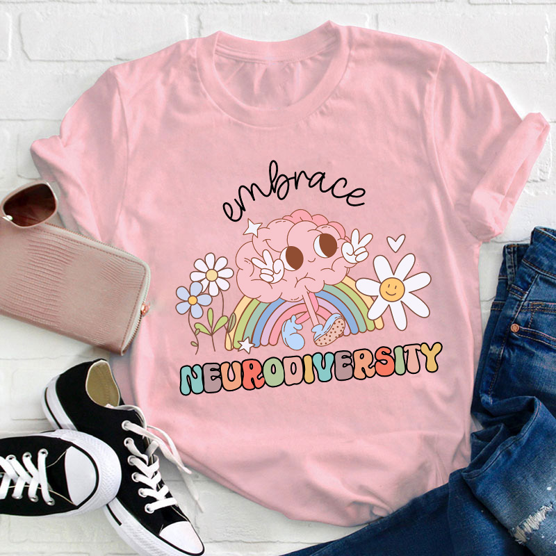 Embrace Neurodiversity Teacher T-Shirt