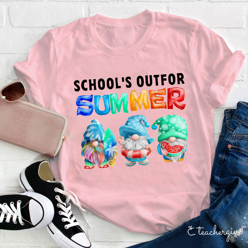 School's Out For Summer Teacher T-Shirt