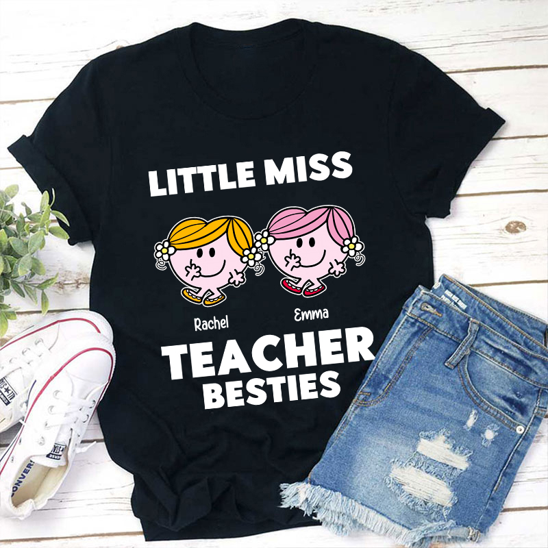 Personalized Name Little Miss Teacher Besties Teacher T-Shirt