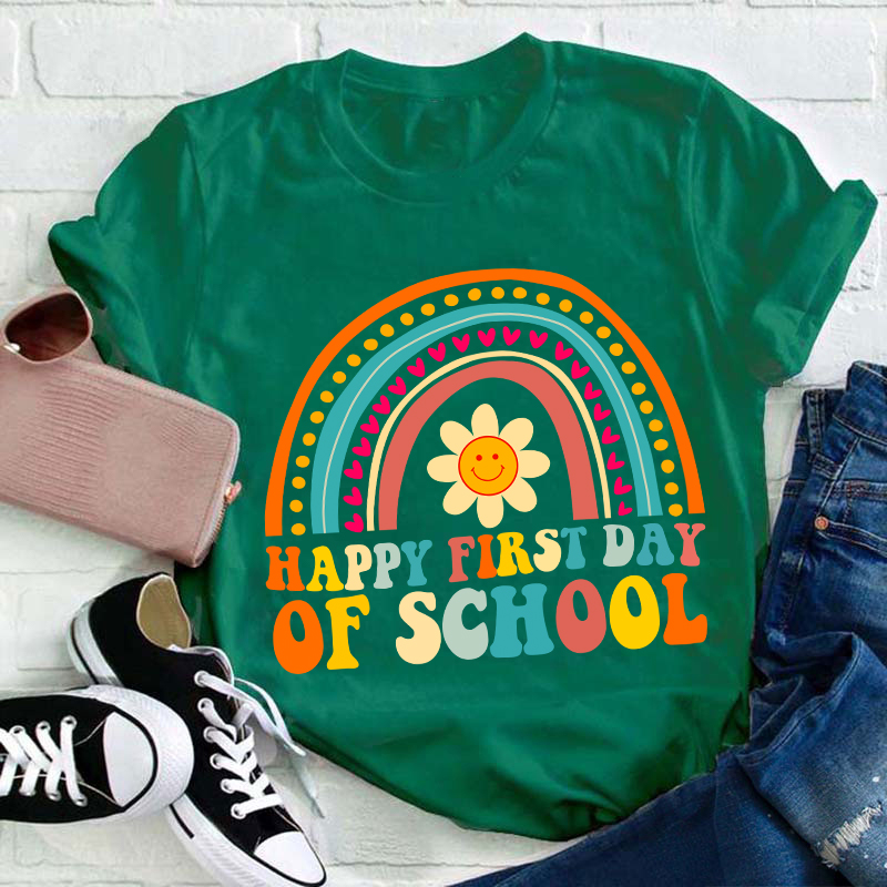 Happy First Day Of School Teacher T-Shirt